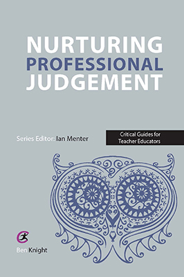 Cover of the Nurturing Professional Judgement book by Ben Knight.