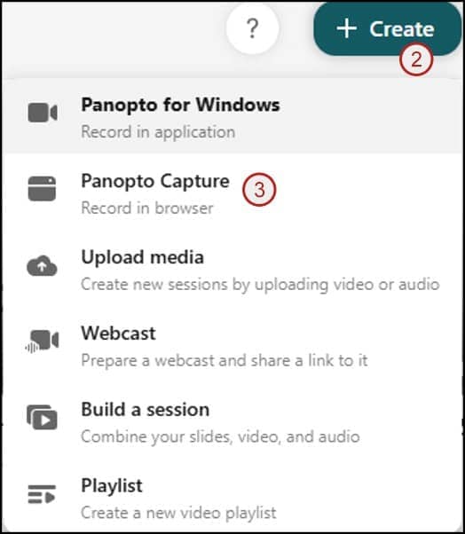 Screenshot showing steps 2 and 3, create and panopto capture option.