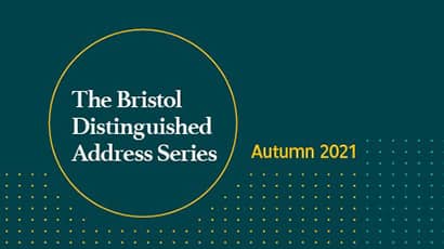 Image of text reading "The Bristol Distinguished Address Series Autumn 2021"