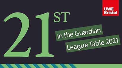 Graphic reading '21st in the Guardian league table 2021' and UWE logo.