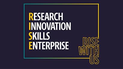 Blue graphic with the words Research, Innovation, Skills and Enterprise and the slogan Rise with Us