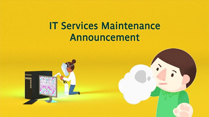 IT Services Maintenance Announcement