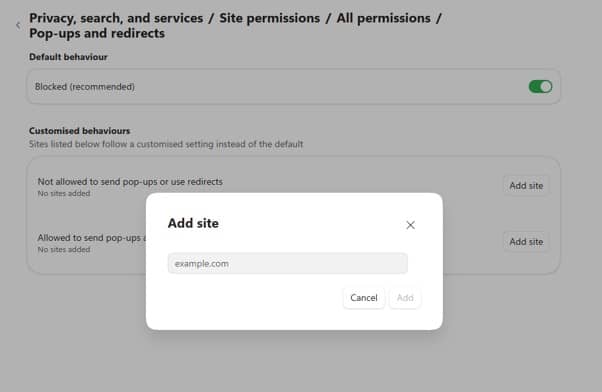 To enable pop-ups for specific pages, click 'Add Site' next to 'Allowed to send pop-ups and use redirects'